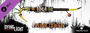 Dying Light - Punk Queen Weapon Pack