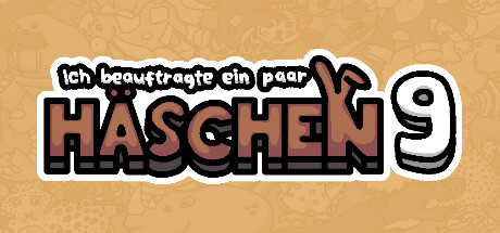 Ich beauftragte ein paar Häschen 9 