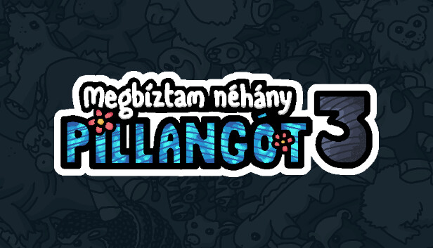 Megbíztam néhány pillangót 3