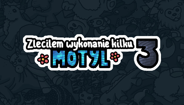 Zleciłem wykonanie kilku motyl 3