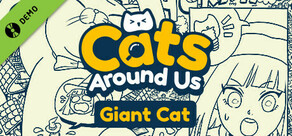 Cats Around Us : Giant Cat Demo