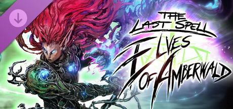 The Last Spell - Elves of Amberwald