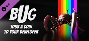 BUG - Toss a coin to your developer