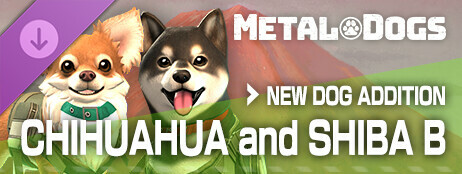 METAL DOGS NEW DOG ADDITION:Chihuahua and Shiba B cover art