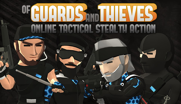 Steam：Of Guards And Thieves