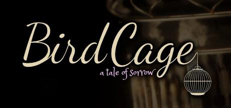 Birdcage: A Tale of Sorrow Cover Image