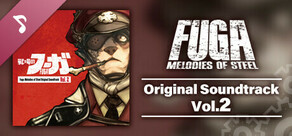 Fuga: Melodies of Steel OST Vol. 2
