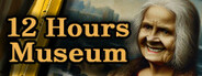 12 Hours Museum