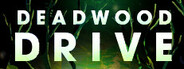 Deadwood Drive
