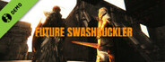 FUTURE SWASHBUCKLER Demo