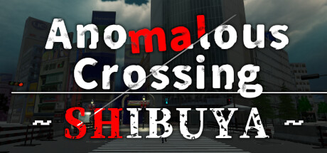 Anomalous Crossing ~Shibuya~ Cover Image