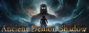 Ancient Demon Shadow 太古魔影