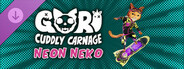 Gori: Cuddly Carnage - Neon Neko Skin Pack