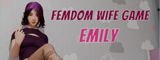Femdom Wife Game - Emily