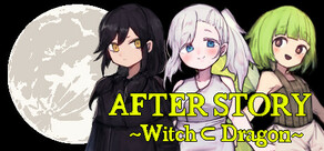 AFTER STORY ～Witch ⊂ Dragon～