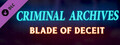 DLC - Criminal Archives: Blade of Deceit DLC capsule image