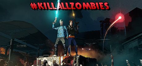 #KILLALLZOMBIES banner