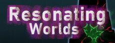 Resonating Worlds