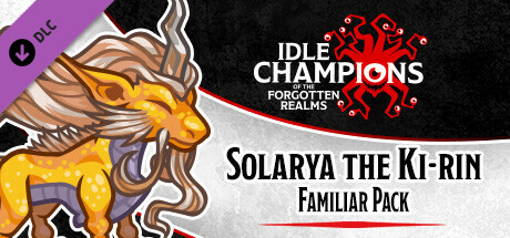 Idle Champions - Solarya the Ki-rin Familiar Pack banner image