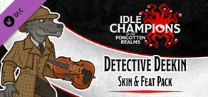 Idle Champions - Detective Deekin Skin & Feat Pack