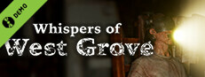 Whispers of West Grove Demo