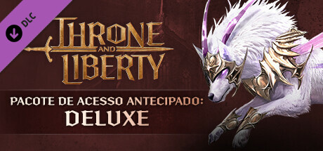 THRONE AND LIBERTY:Early Access Pack - Deluxe