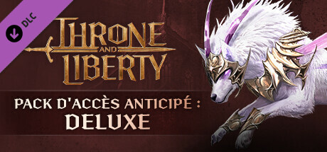 THRONE AND LIBERTY : Pack Deluxe d'accès anticipé