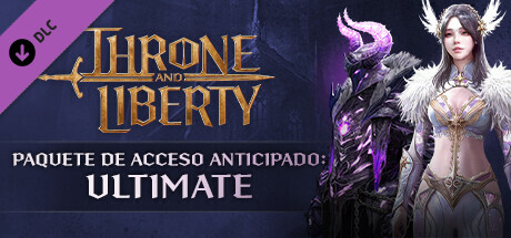 THRONE AND LIBERTY: Paquete de acceso anticipado Definitivo en Steam