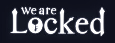 We Are Locked