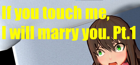 If you touch me, I will marry you. Pt.1 steam charts