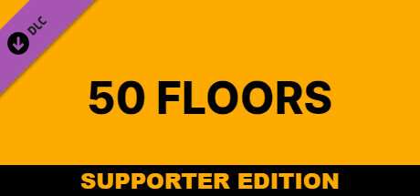 50 Floors: Supporter Edition banner image