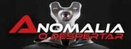 Anomalia O Despertar