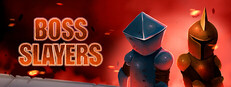 Boss Slayers
