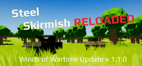 Steel Skirmish: Reloaded