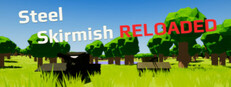 Steel Skirmish: Reloaded