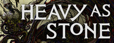 HEAVY AS STONE
