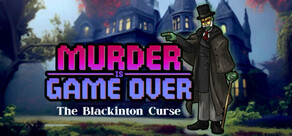 Murder Is Game Over: The Blackinton Curse