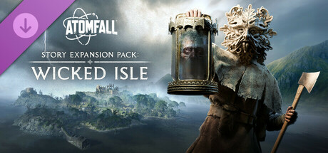 Atomfall: Story Expansion Pack Wicked Isle cover image