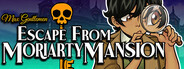 Max Gentlemen: Escape From Moriarty Mansion