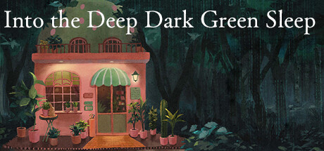 ­Into the Deep Dark Green Sleep steam charts