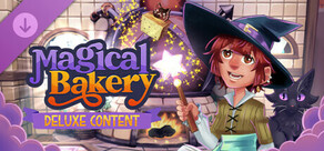 Magical Bakery - Deluxe Content