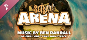 Set Sail! Arena Soundtrack