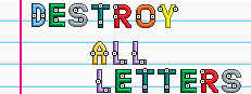 Destroy All Letters