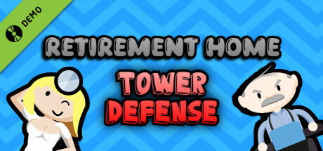 Retirement Home Tower Defense Demo