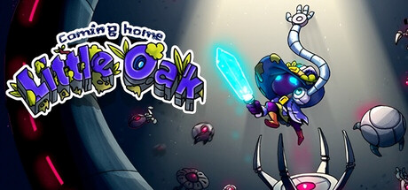 Coming Home, Little Oak