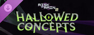 DLC: Risk of Rain 2: Hallowed Concepts