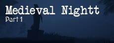 Medieval Nightt - Part 1