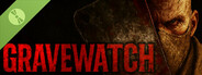 Gravewatch Demo