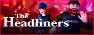 The Headliners