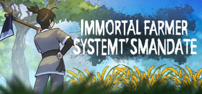 Immortal Farmer: System’s Mandate